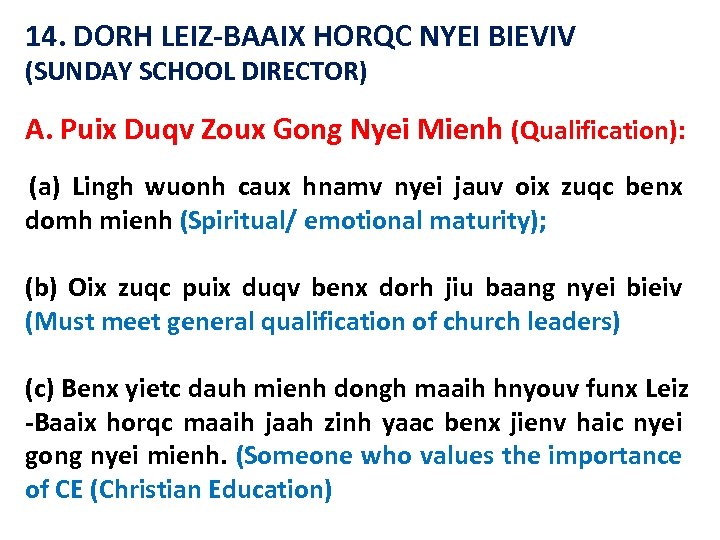 14. DORH LEIZ-BAAIX HORQC NYEI BIEVIV (SUNDAY SCHOOL DIRECTOR) A. Puix Duqv Zoux Gong