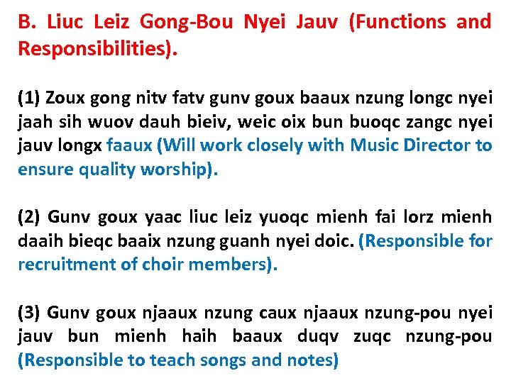 B. Liuc Leiz Gong-Bou Nyei Jauv (Functions and Responsibilities). (1) Zoux gong nitv fatv