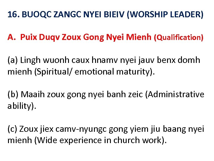 16. BUOQC ZANGC NYEI BIEIV (WORSHIP LEADER) A. Puix Duqv Zoux Gong Nyei Mienh