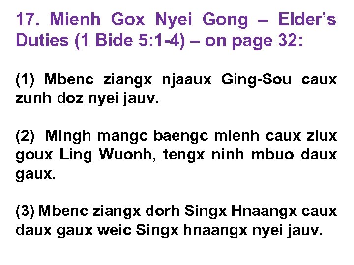 17. Mienh Gox Nyei Gong – Elder’s Duties (1 Bide 5: 1 -4) –