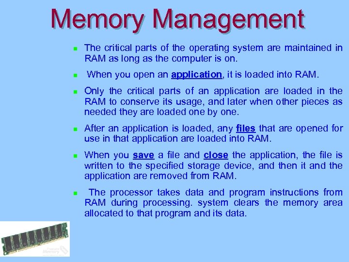 Memory Management n n n The critical parts of the operating system are maintained