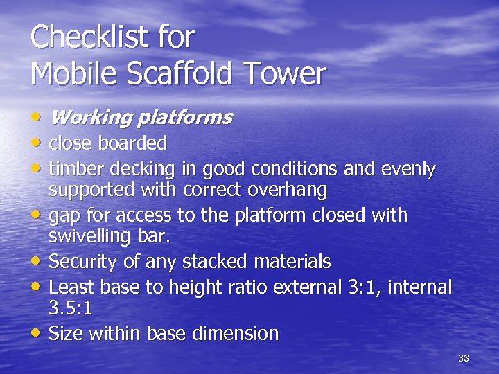 Checklist for Mobile Scaffold Tower • Working platforms • close boarded • timber decking