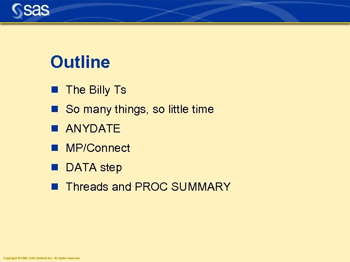 Outline n The Billy Ts n So many things, so little time n ANYDATE