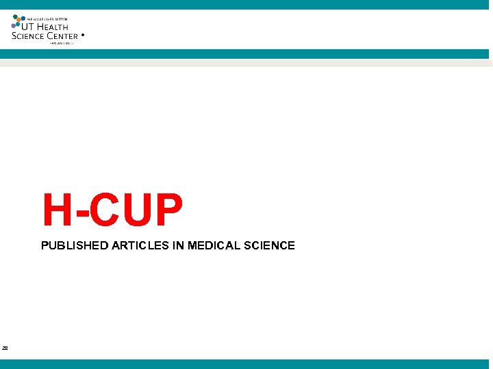 ® H-CUP PUBLISHED ARTICLES IN MEDICAL SCIENCE 28 