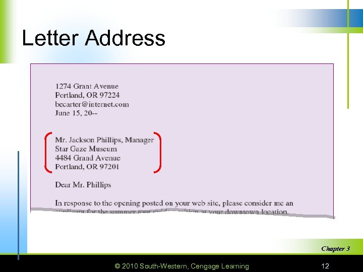 Letter Address Chapter 3 © 2010 South-Western, Cengage Learning 12 