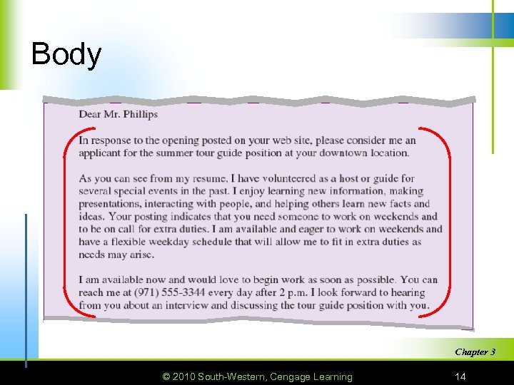 Body Chapter 3 © 2010 South-Western, Cengage Learning 14 