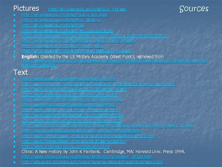 Pictures n n n n n Text n n n n n Sources http: