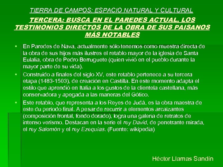 TIERRA DE CAMPOS: ESPACIO NATURAL Y CULTURAL TERCERA: BUSCA EN EL PAREDES ACTUAL, LOS