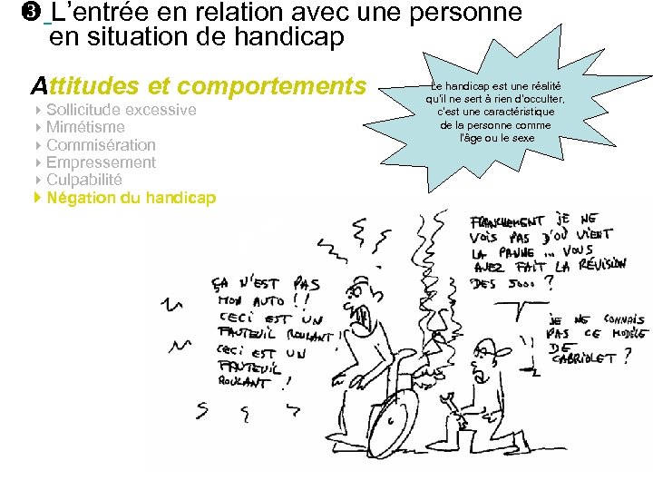  L’entrée en relation avec une personne en situation de handicap Attitudes et comportements