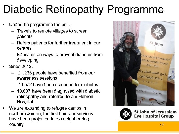 Diabetic Retinopathy Programme • • • Under the programme the unit: – Travels to