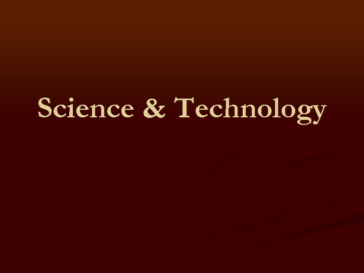 Science & Technology 