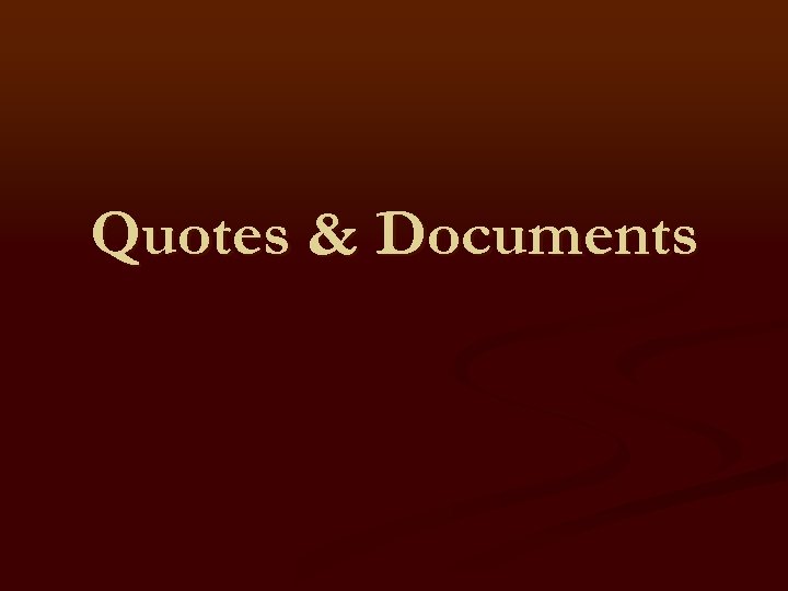 Quotes & Documents 