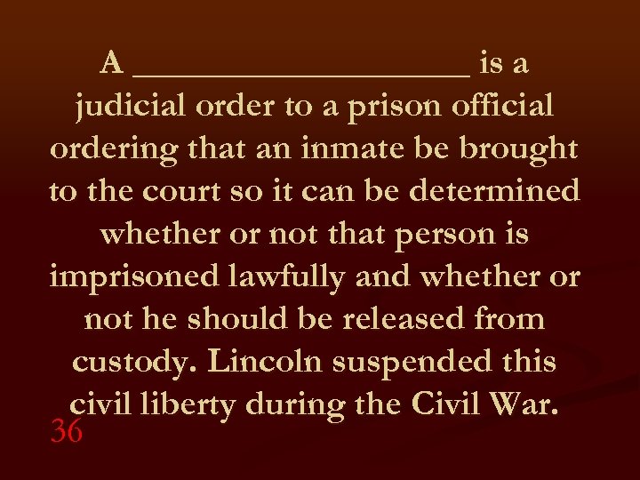 A __________ is a judicial order to a prison official ordering that an inmate