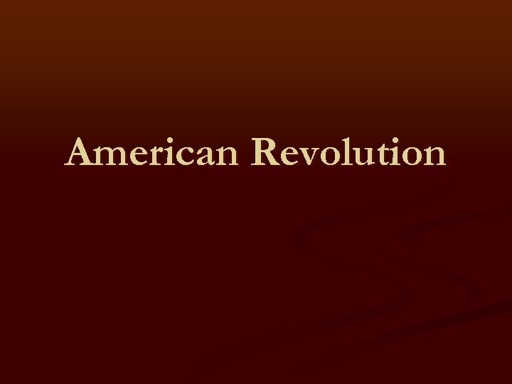 American Revolution 