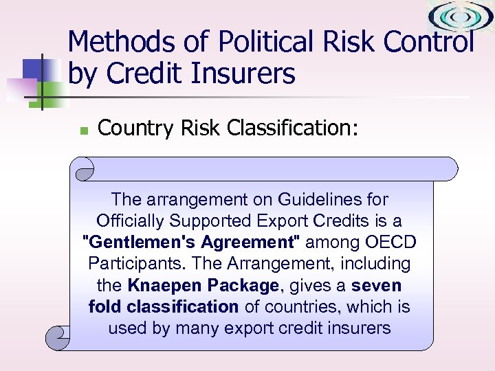 Methods of Political Risk Control by Credit Insurers n Country Risk Classification: The arrangement