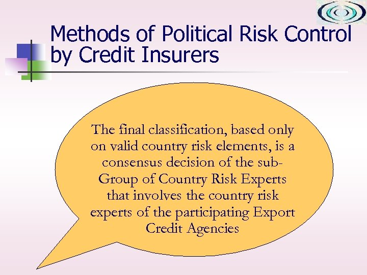 Methods of Political Risk Control by Credit Insurers The final classification, based only on