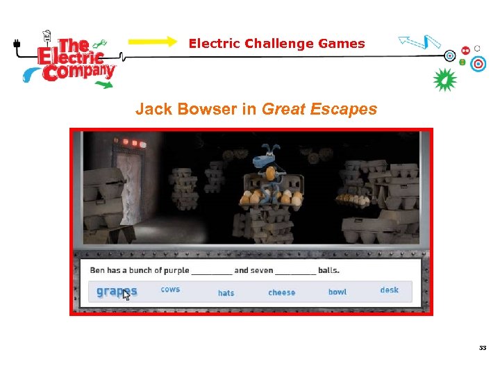 Electric Challenge Games Jack Bowser in Great Escapes 33 