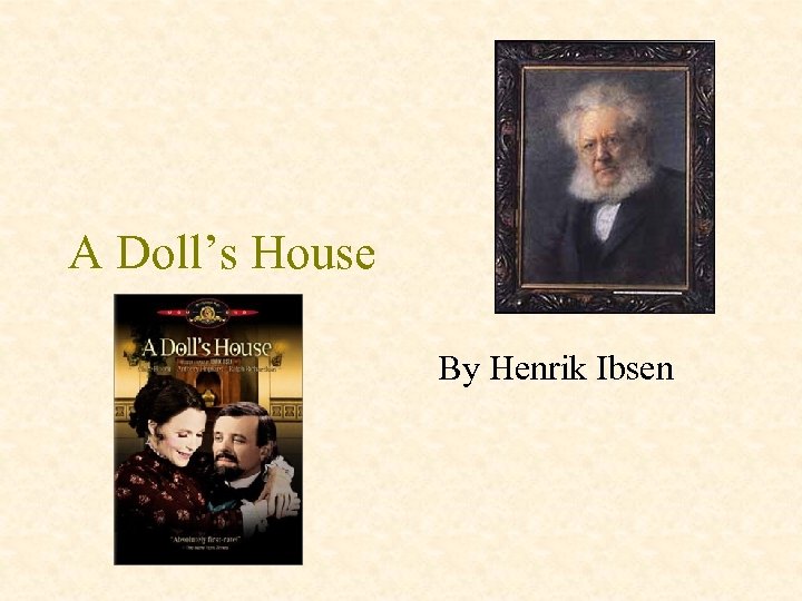 A Doll’s House By Henrik Ibsen 