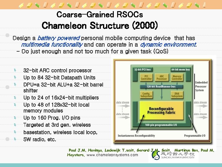 Coarse-Grained RSOCs Chameleon Structure (2000) Design a battery powered personal mobile computing device that