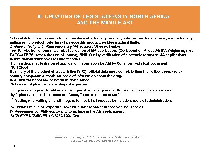 III- UPDATING OF LEGISLATIONS IN NORTH AFRICA AND THE MIDDLE AST 1 - Legal