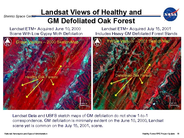 Stennis Space Center Landsat Views of Healthy and GM Defoliated Oak Forest Landsat ETM+