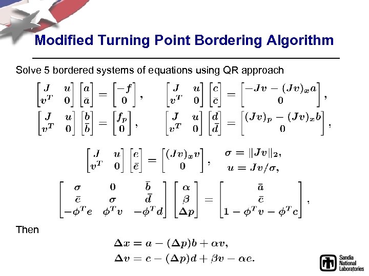 Modified Turning Point Bordering Algorithm Solve 5 bordered systems of equations using QR approach