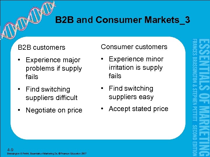 B 2 B and Consumer Markets_3 B 2 B customers Consumer customers • Experience