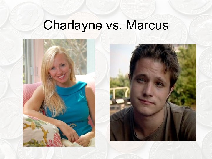 Charlayne vs. Marcus 
