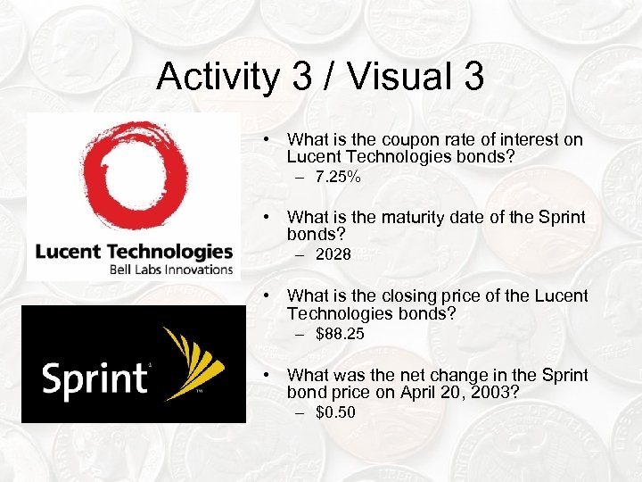 Activity 3 / Visual 3 • What is the coupon rate of interest on