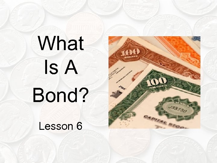 What Is A Bond? Lesson 6 