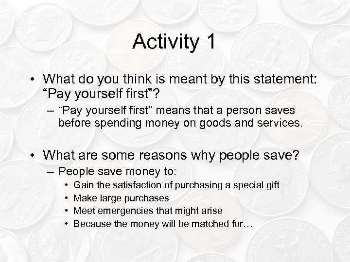 Activity 1 • What do you think is meant by this statement: “Pay yourself