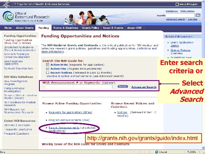 Enter search criteria or Select Advanced Search http: //grants. nih. gov/grants/guide/index. html 