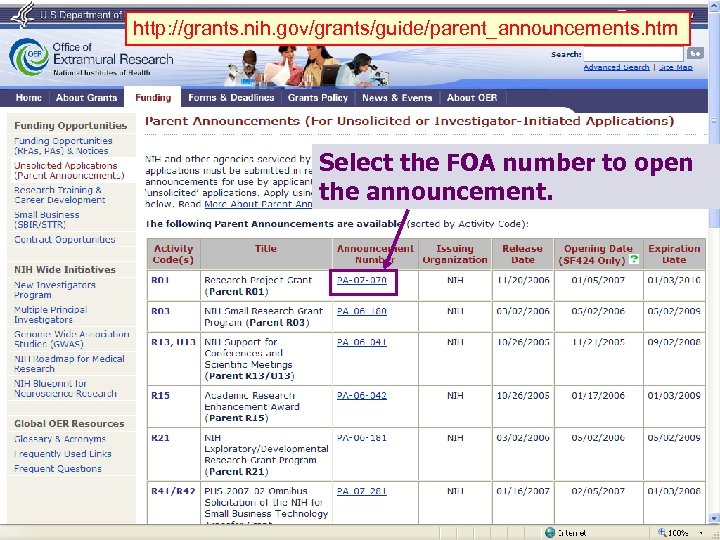 http: //grants. nih. gov/grants/guide/parent_announcements. htm Select the FOA number to open the announcement. 
