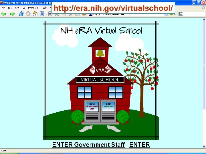 http: //era. nih. gov/virtualschool/ 