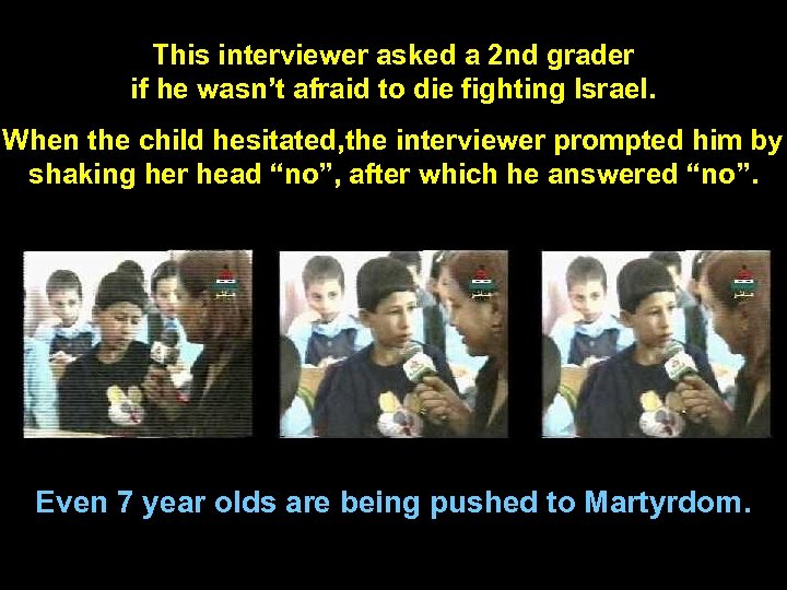 This interviewer asked a 2 nd grader if he wasn’t afraid to die fighting