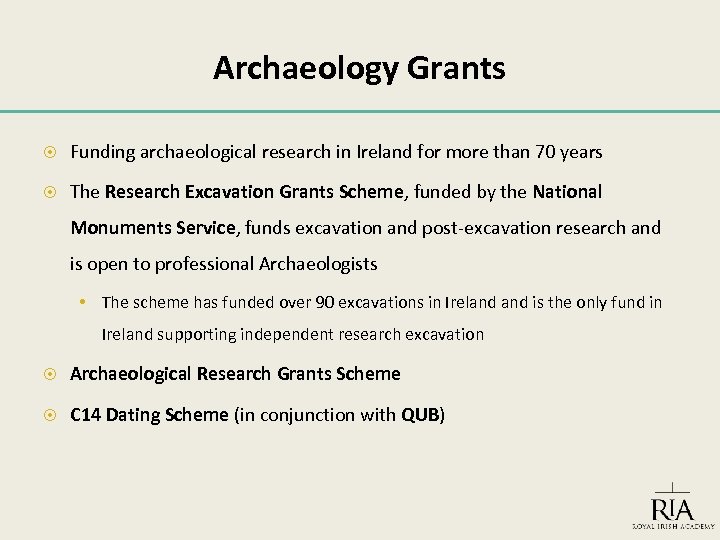 Archaeology Grants Funding archaeological research in Ireland for more than 70 years The Research