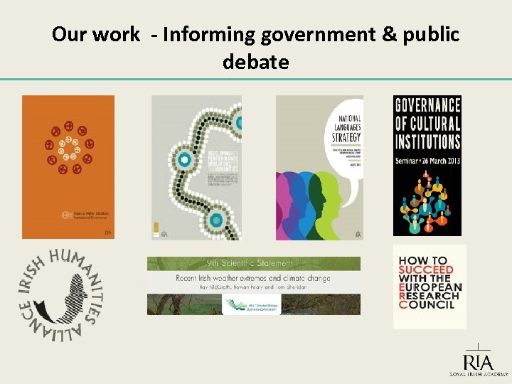 Our work - Informing government & public debate 
