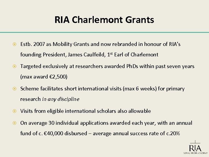 RIA Charlemont Grants Estb. 2007 as Mobility Grants and now rebranded in honour of