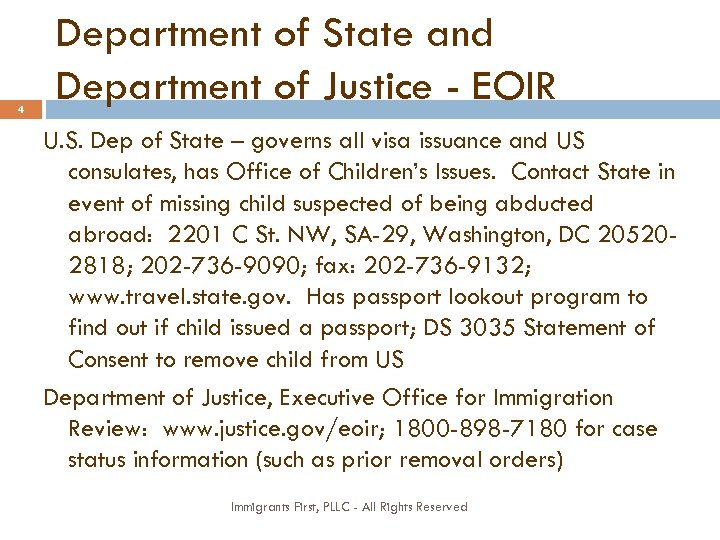 4 Department of State and Department of Justice - EOIR U. S. Dep of