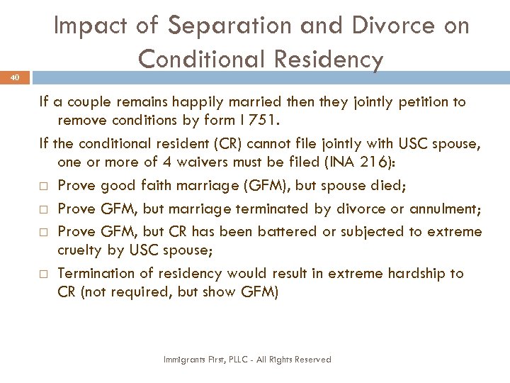 40 Impact of Separation and Divorce on Conditional Residency If a couple remains happily
