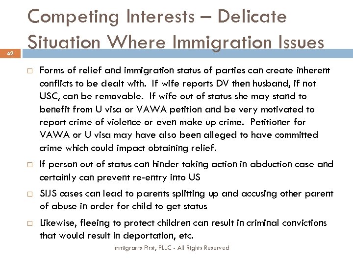62 Competing Interests – Delicate Situation Where Immigration Issues Forms of relief and immigration