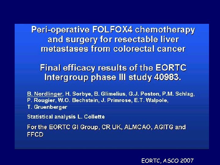 EORTC, ASCO 2007 