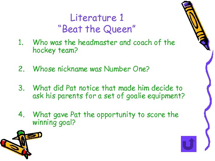 Literature 1 “Beat the Queen” 1. Who was the headmaster and coach of the