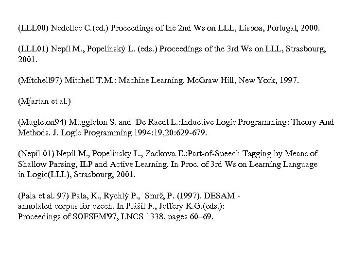 (LLL 00) Nedellec C. (ed. ) Proceedings of the 2 nd Ws on LLL,