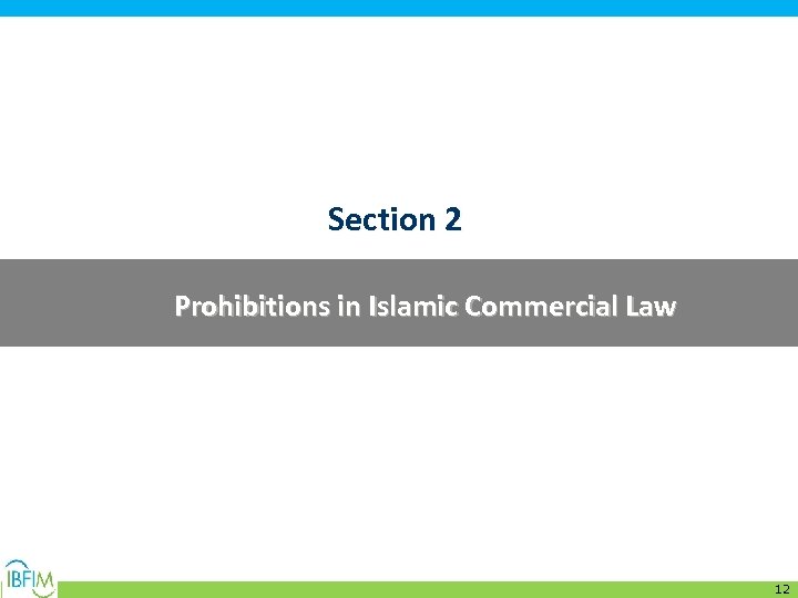 Section 2 Prohibitions in Islamic Commercial Law 12 