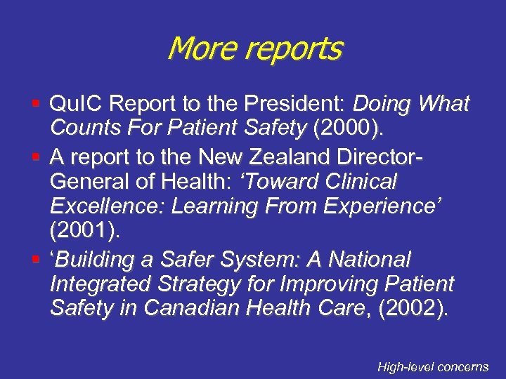 More reports § Qu. IC Report to the President: Doing What Counts For Patient