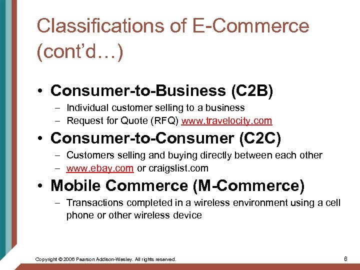 Classifications of E-Commerce (cont’d…) • Consumer-to-Business (C 2 B) – Individual customer selling to