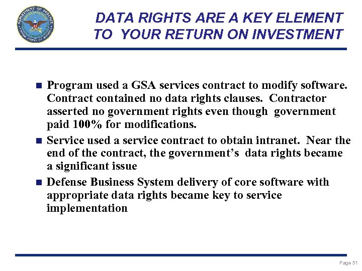 DATA RIGHTS ARE A KEY ELEMENT TO YOUR RETURN ON INVESTMENT Program used a