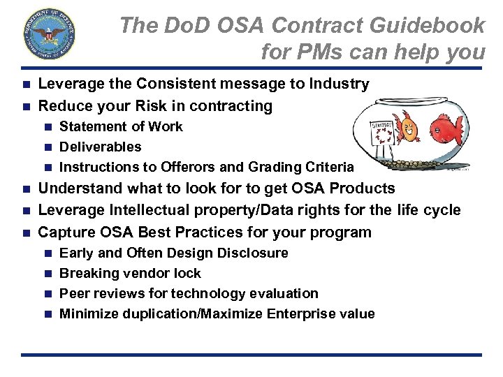 The Do. D OSA Contract Guidebook for PMs can help you Leverage the Consistent