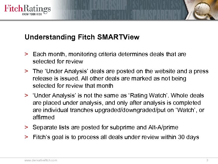 Understanding Fitch SMARTView > Each month, monitoring criteria determines deals that are selected for